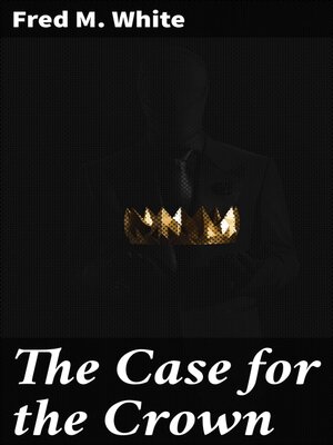 cover image of The Case for the Crown